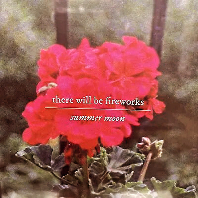 THERE WILL BE FIREWORKS - SUMMER MOON - NEW VINYL LP (2023)