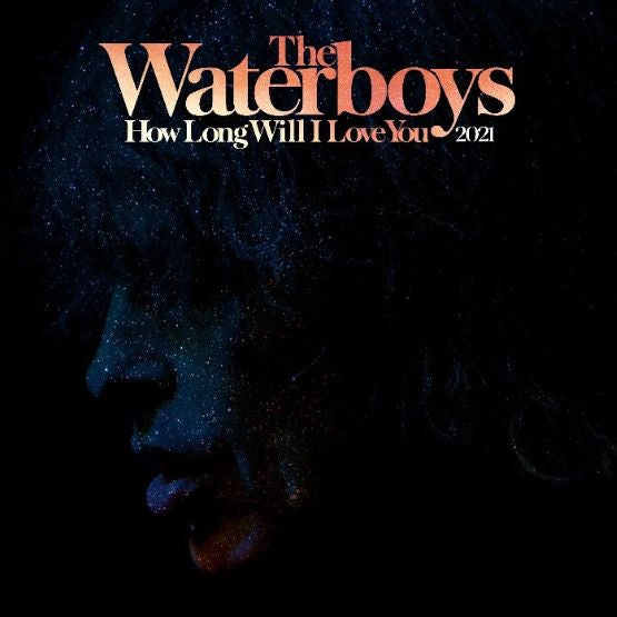 THE WATERBOYS - How Long Will I Love You (RSD21) NEW SEALED LTD 12