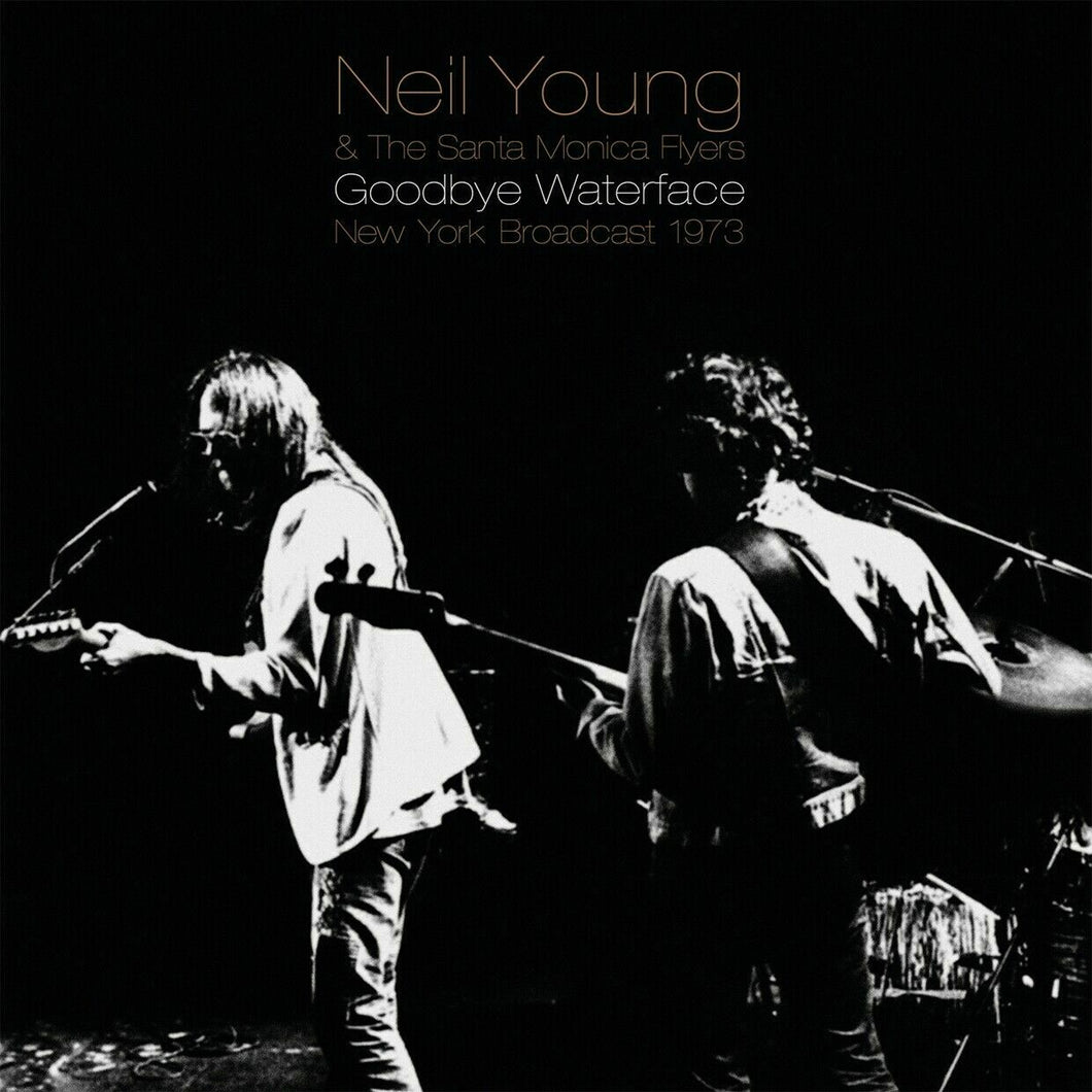 NEIL YOUNG - Goodbye Waterface NY Broadcast 1973 (2021) New Sealed 2 x VINYL LP